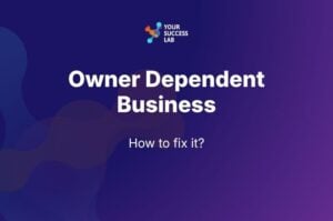 Owner dependent business