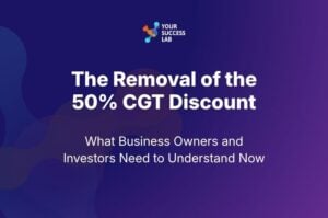 The Removal of the 50% CGT Discount